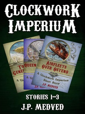 cover image of Clockwork Imperium Stories 1-3